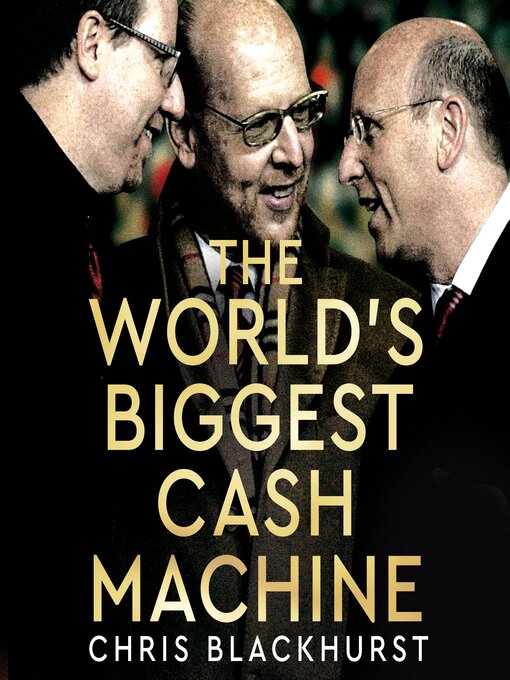 Cover image for The World's Biggest Cash Machine